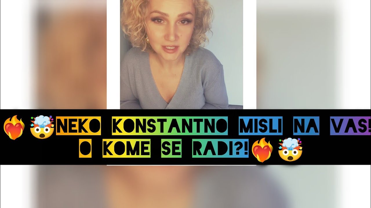 ❤️‍🔥🤯Neko KONSTANTNO misli na Vas! O kome se radi?!❤️‍🔥🤯