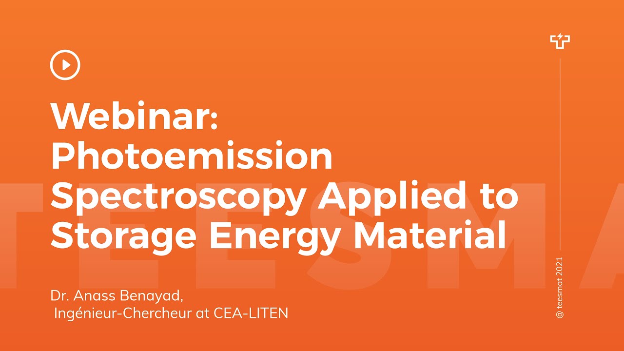 Teesmat Webinar: Photoemission Spectroscopy Applied to Storage Energy Material