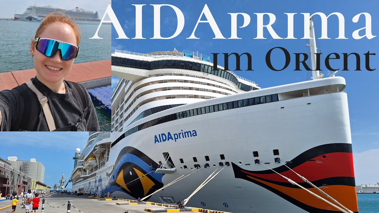 AIDAprima Kreuzfahrt - Orient Teil 1 - Lara lebt ihren Traum