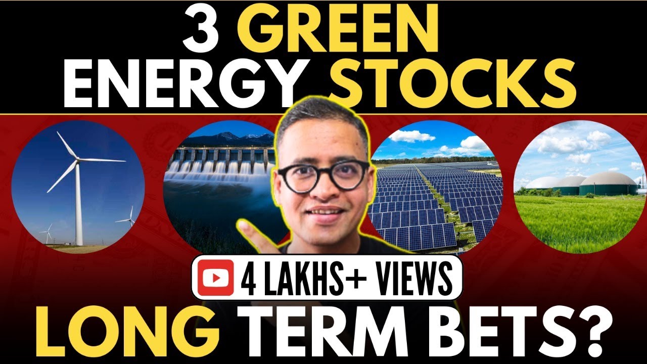 3 GREEN Energy Stocks - LONG Term Bets? Rahul Jain Analysis