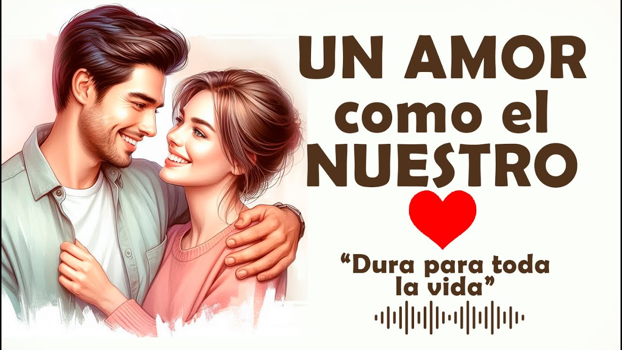 Un Amor Como el Nuestro 💖 | Todos sue&ntilde;an con un amor as&iacute;&hellip; La Canci&oacute;n M&aacute;s Rom&aacute;ntica