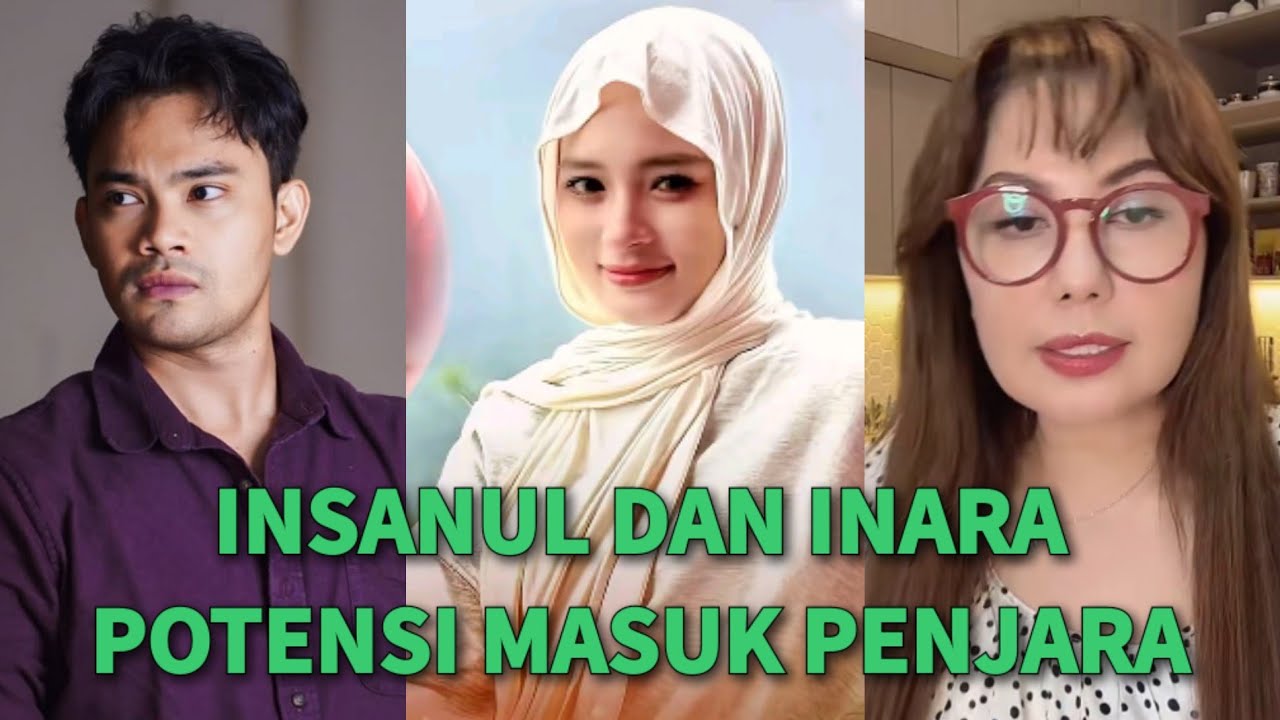 GEGER HEBOH!🔥INSANUL FAHMI DAN INARA BISA MASUK PENJARA?. PENGACARA INSANUL BILANG BEGINI