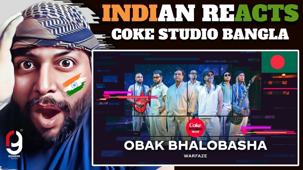 Obak Bhalobasha | Coke Studio Bangla | Season 3 | Warfaze | INDIAN REACTS To Bangladeshi SONG
