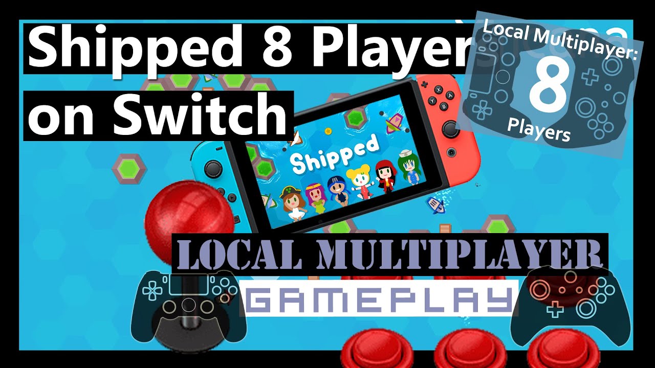 Shipped 8 Player Local Multiplayer Nintendo Switch - Gameplay