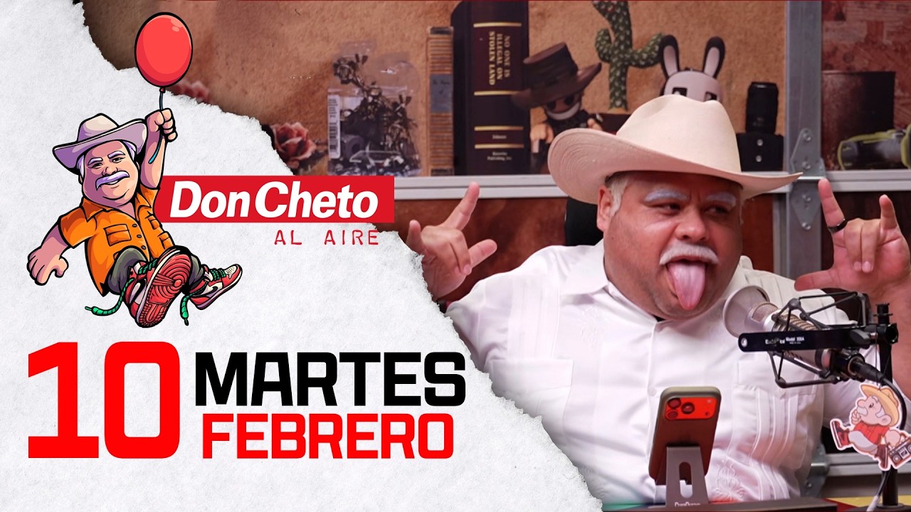 Deje a mi novio proqué tenía cara de pervrt | Don Cheto Al Aire TV 🔴 - Febrero 3 de 2026
