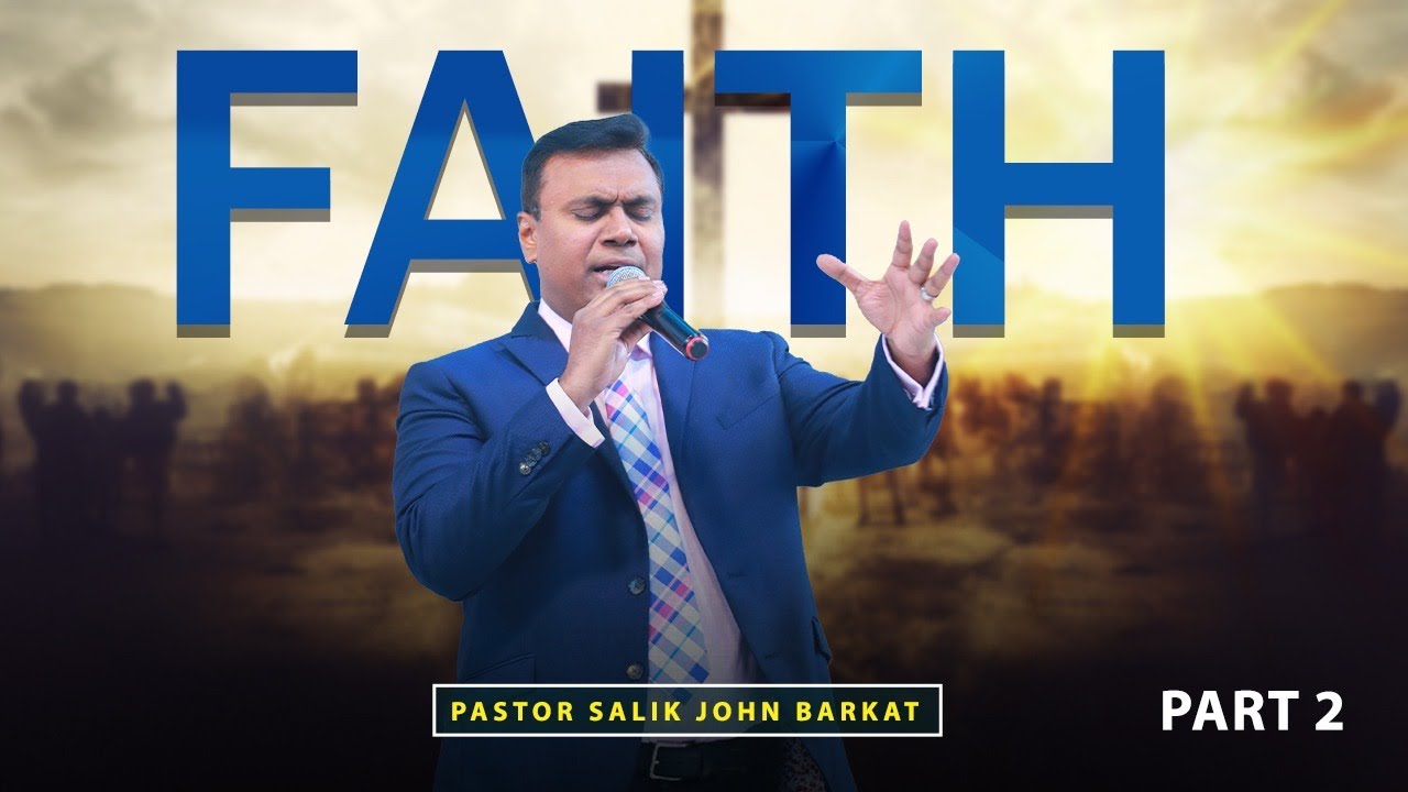 Faith | Part 2 | Pastor Salik John Barkat | Barkat TV Pakistan