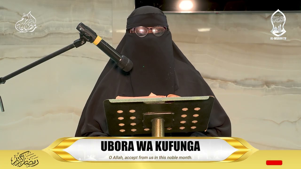 UBORA WA KUFUNGA | USTADHA NAIMA ALI HASSAN | MASJID SHARRIF ALI