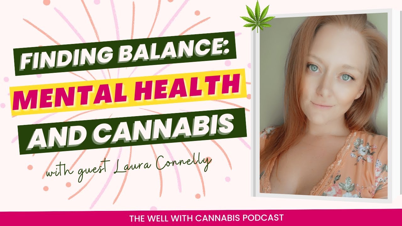 Licensed Mental Health Therapist Helping Others Through Cannabis Coaching with Laura Connelly