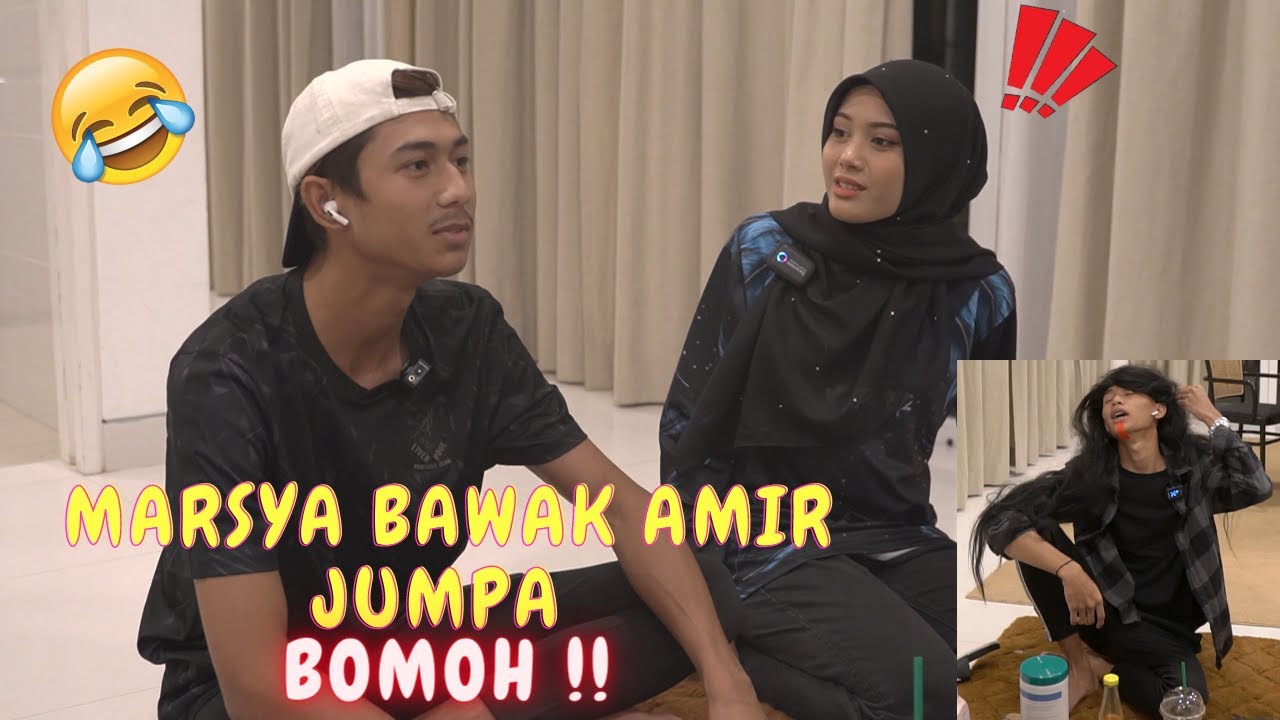 MARSYA BAWAK AMIR JUMPA BOMOH !! - NAK CARI JODOH !