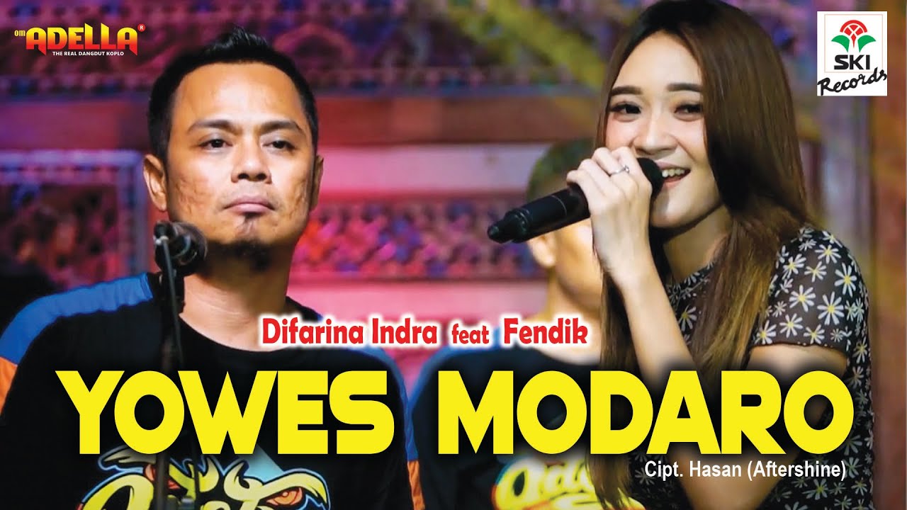 Yowes Modaro - Difarina Adella feat Fendik Adella (Official Music Video)