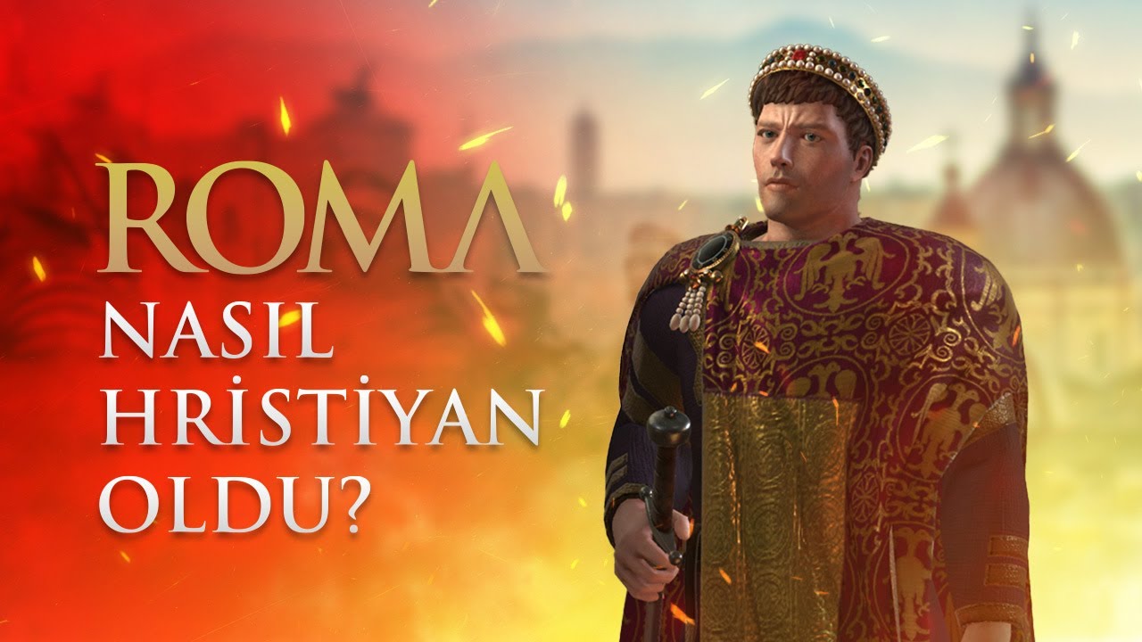 Roma İmparatorluğu Neden Hristiyan Oldu? - //İmparator Konstantin ve Roma'nın Hristiyan Olması//