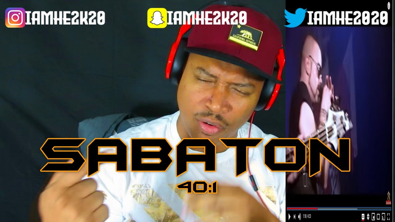 SABATON - 40:1 * HE REACTS*