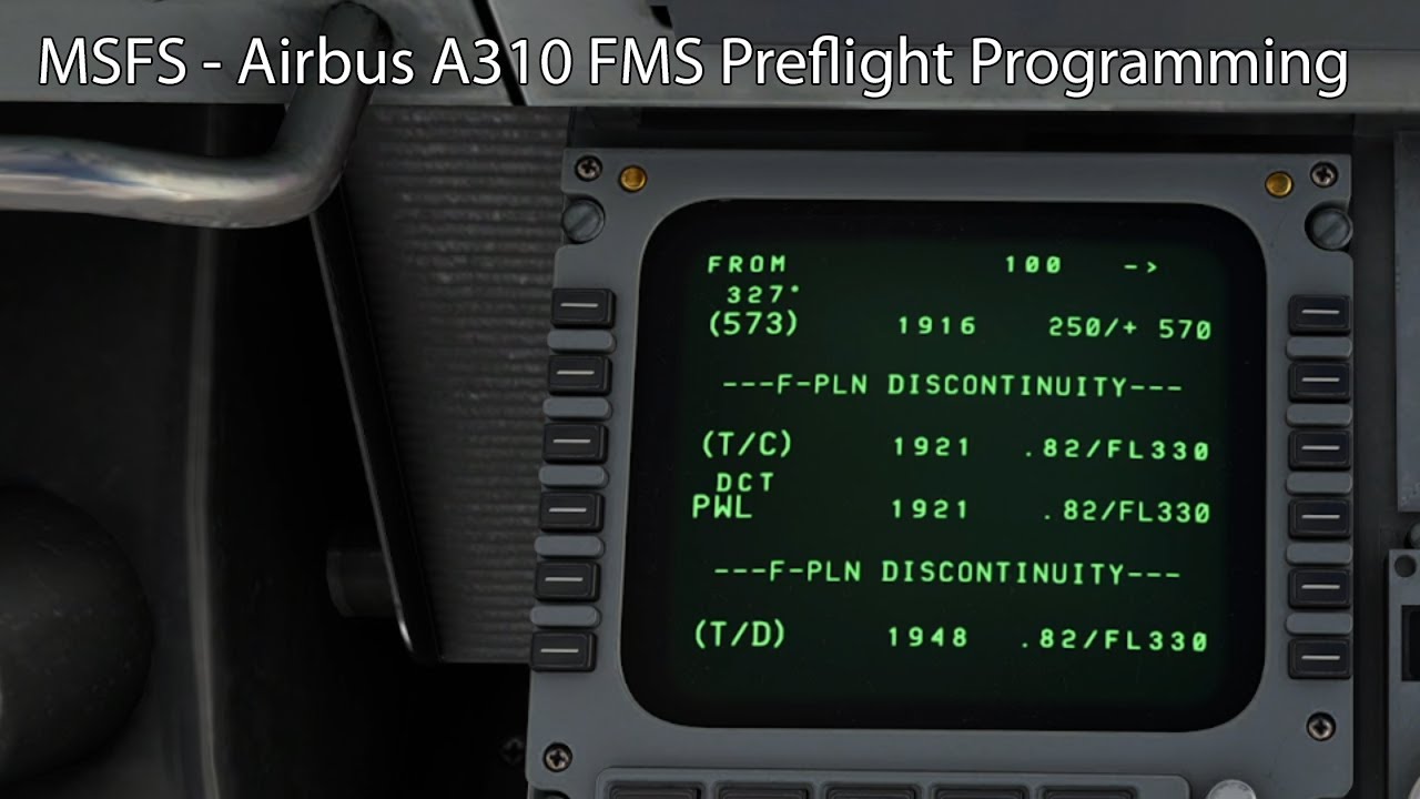 MSFS - Airbus A310 FMS Preflight Programming