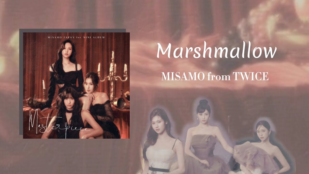 MISAMO「Marshmallow」 中字