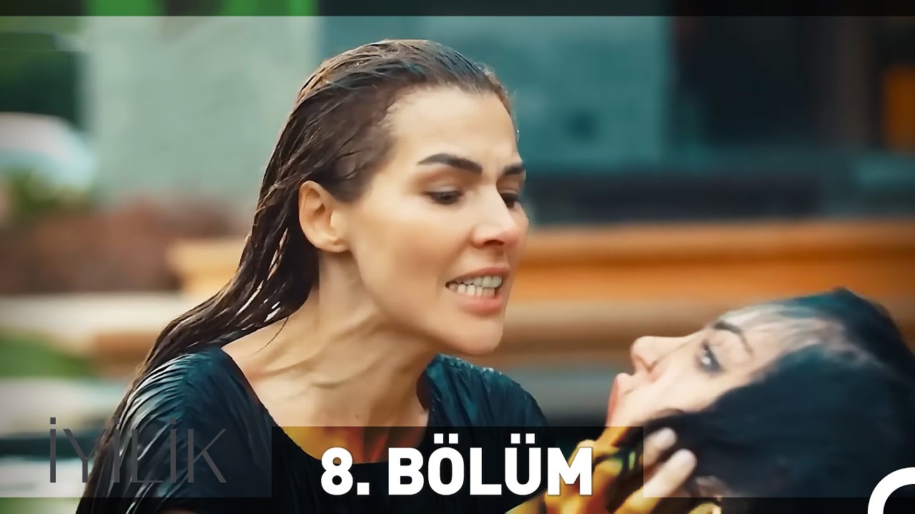 İyilik 8. B&ouml;l&uuml;m