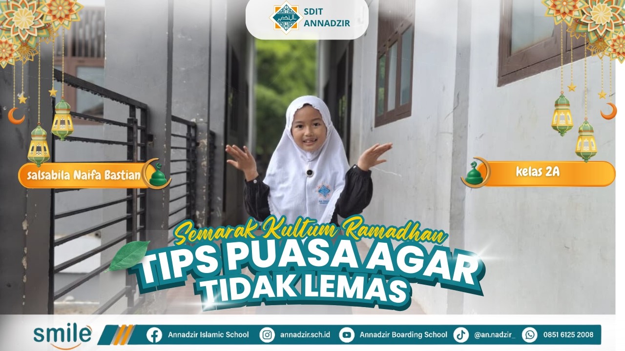Tips Puasa Agar Tidak Lemas - Salsabila Naifa (2A) | Semarak Kultum Ramadhan 1447 SDIT AN NADZIR