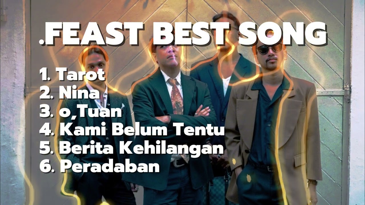 Best Song of .Feast | Kumpulan Lagu Terbaik .Feast