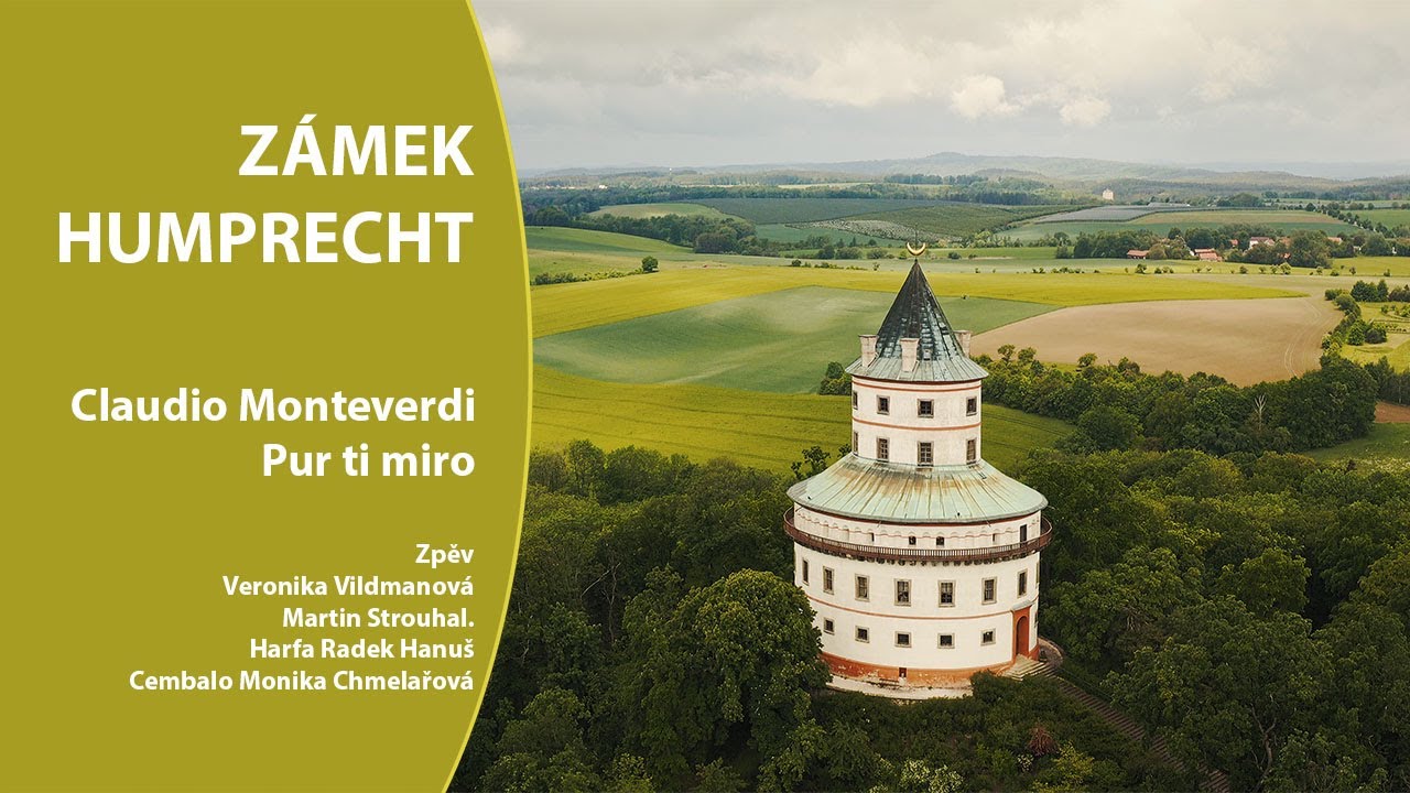 Claudio Monteverdi - Pur ti miro znělo zámkem Humprecht v Českém ráji