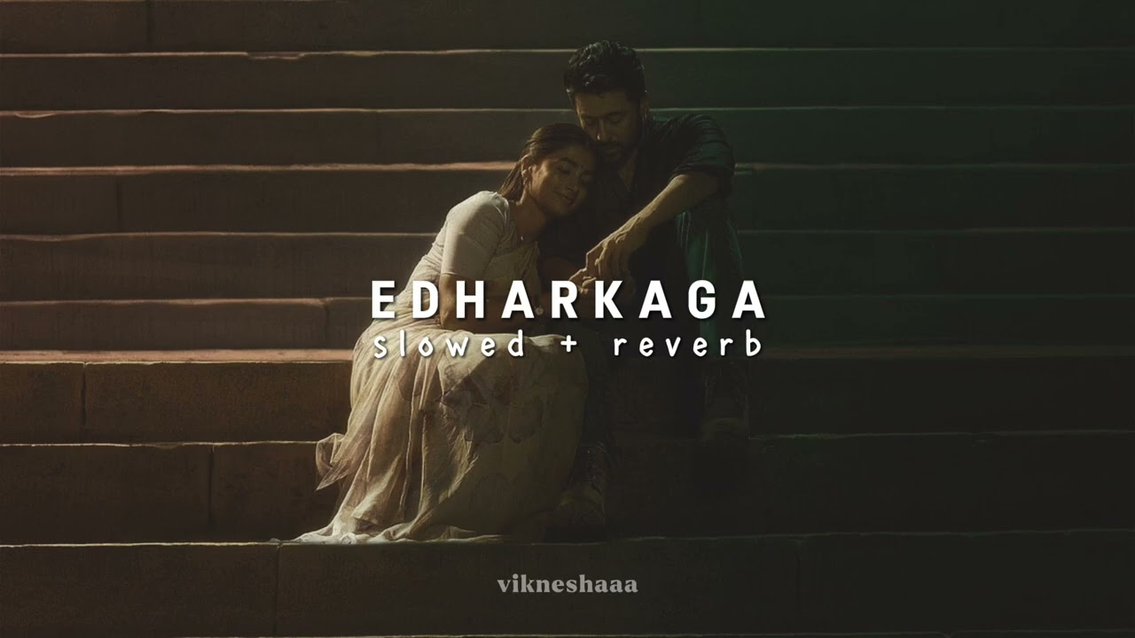 edharkaga marubadi - retro || tamil || slowed + reverb