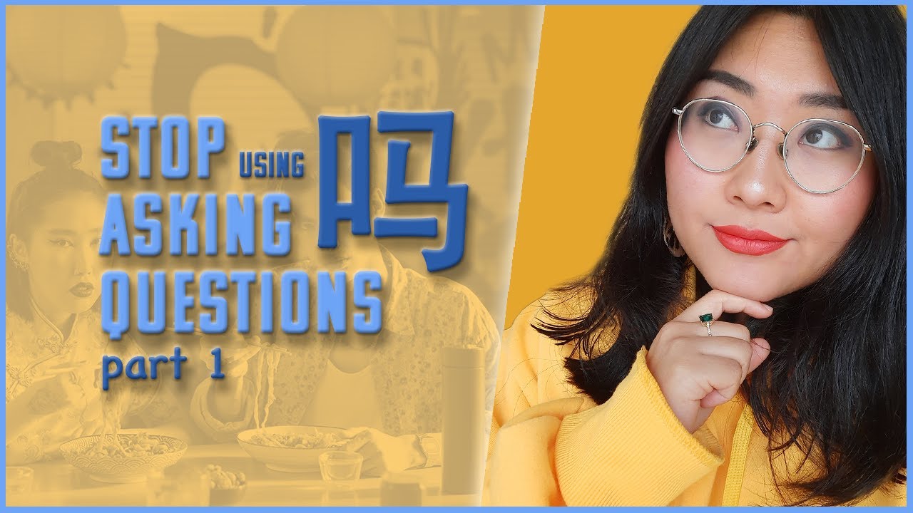 HOW TO ASK QUESTIONS LIKE A NATIVE SPEAKER IN CHINESE? (FOR BEGINNERS) PART 1