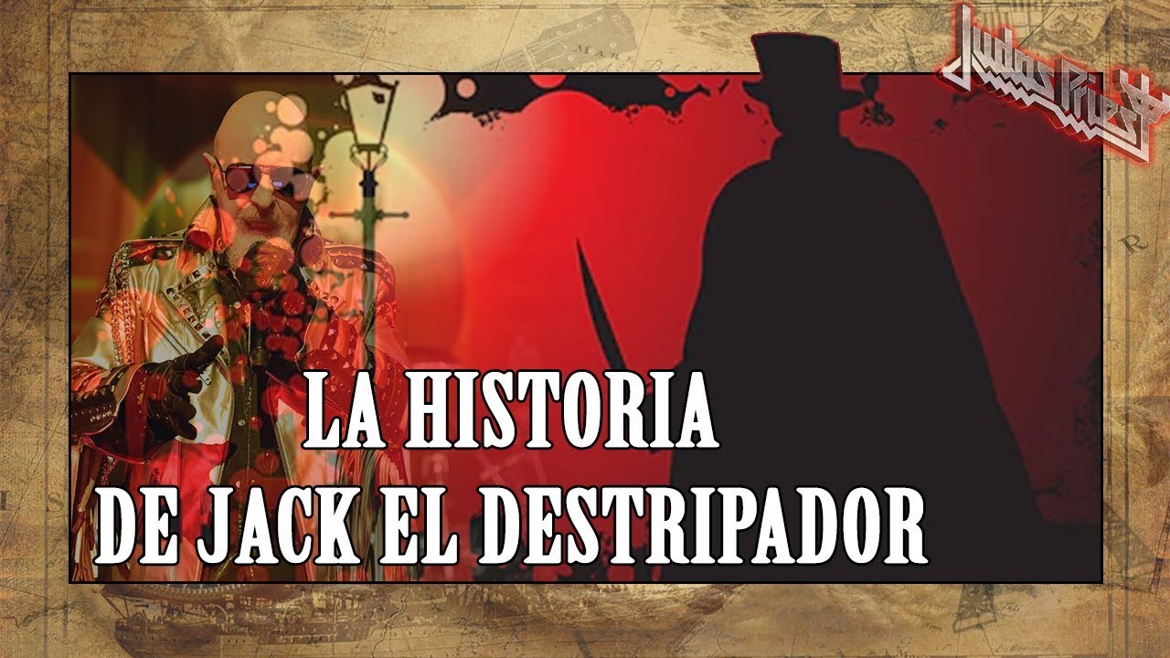 Judas Priest - The Ripper (Explicación histórica: Jack el Destripador)