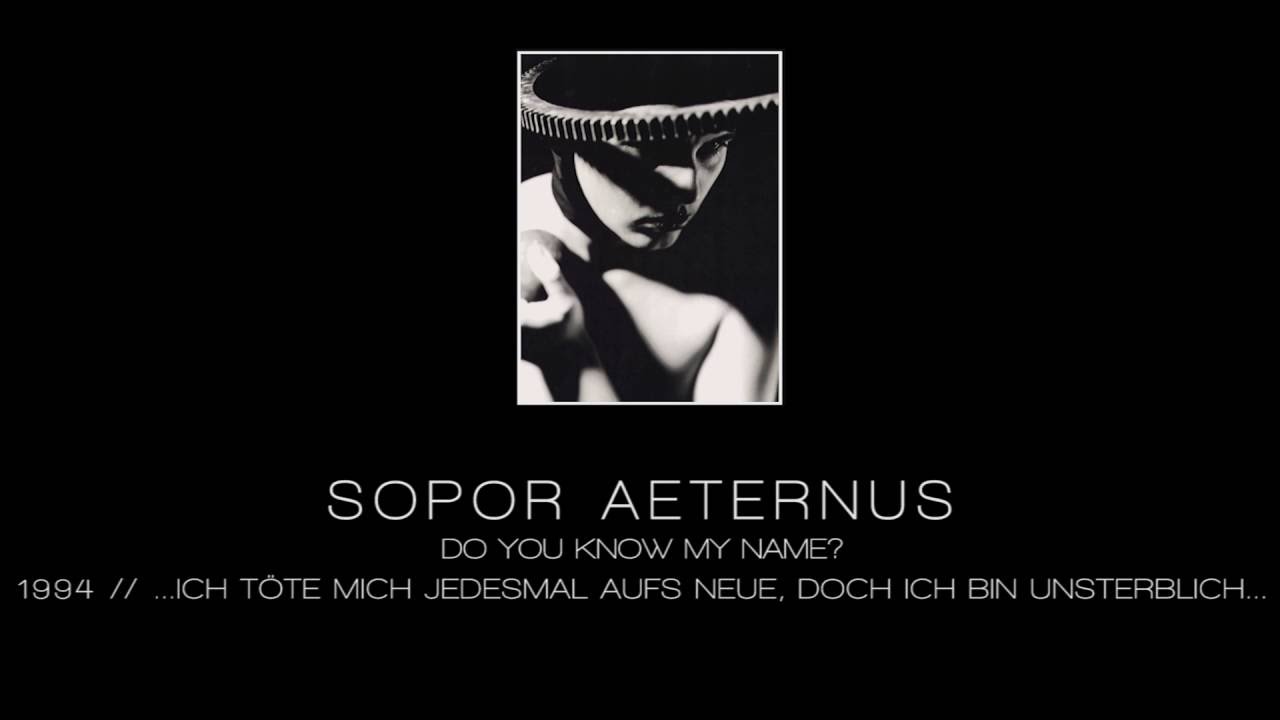 SOPOR AETERNUS - Do you know my name? [