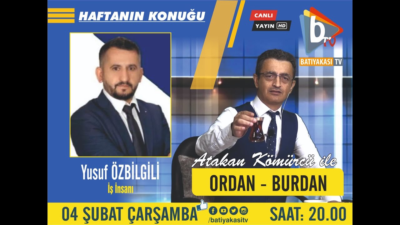ATAKAN KÖMÜRCÜ İLE ORDAN - BURDAN