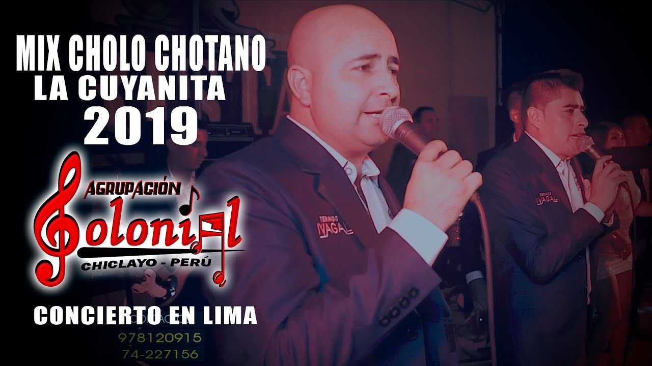 MIX CHOLO CHOTANO & LA CUYANITA  / AGRUPACION COLONIAL 2019 / Concierto Lima Perú