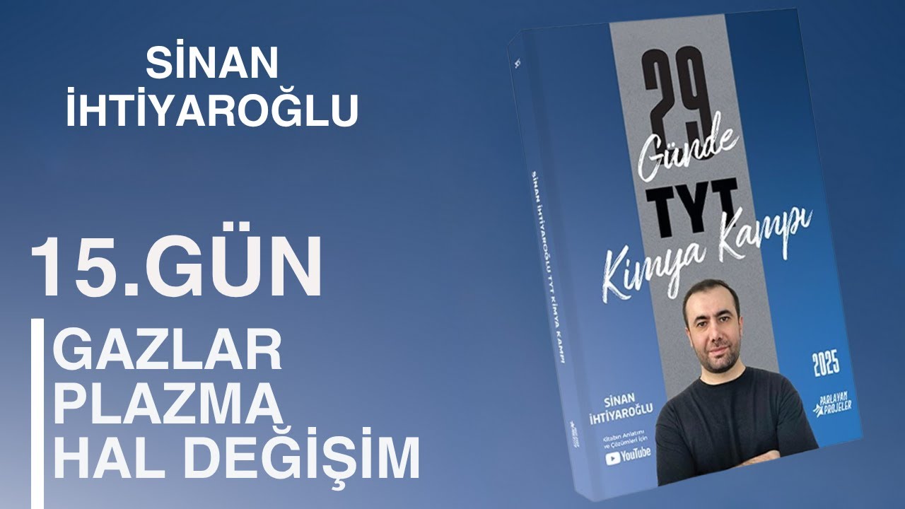 15- Gazlar - Plazma - Hal Değişim Grafikleri | 15.Gün | 29 Günde TYT Kimya Kampı | TYT 2025