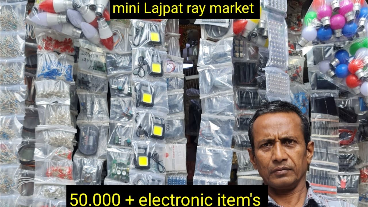old Lajpat ray market mor saray mini lajpat rai market 50.000 plus electronic items