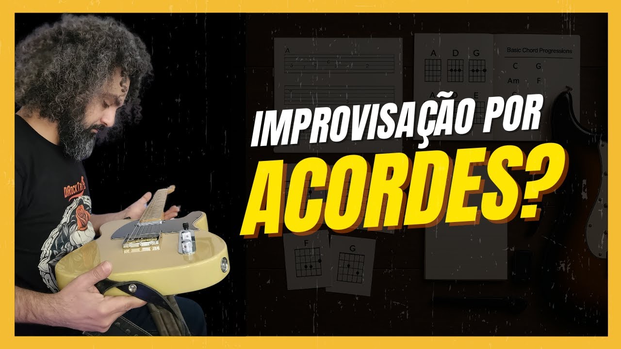 4 acordes X 1 fragmento da pentatônica - Improvise por acordes de um jeito muito fácil