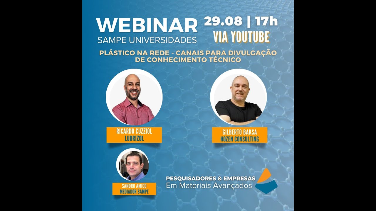 WEBINAR SAMPE UNIVERSIDADES: PLÁSTICO NA REDE - CANAIS PARA DIVULGAÇÃO DE CONHECIMENTO TÉCNICO
