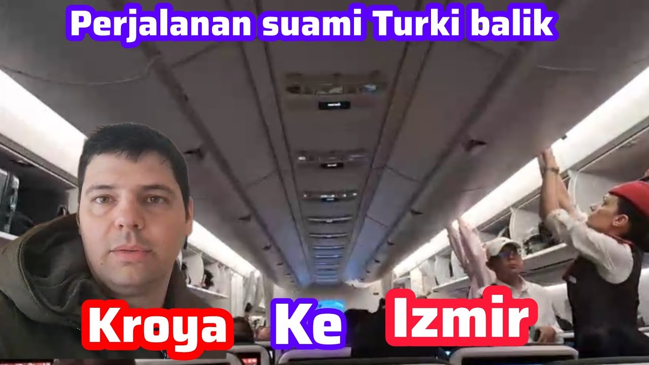 PERJALANAN SUAMI BALIK KE TURKI #suamiturki 
