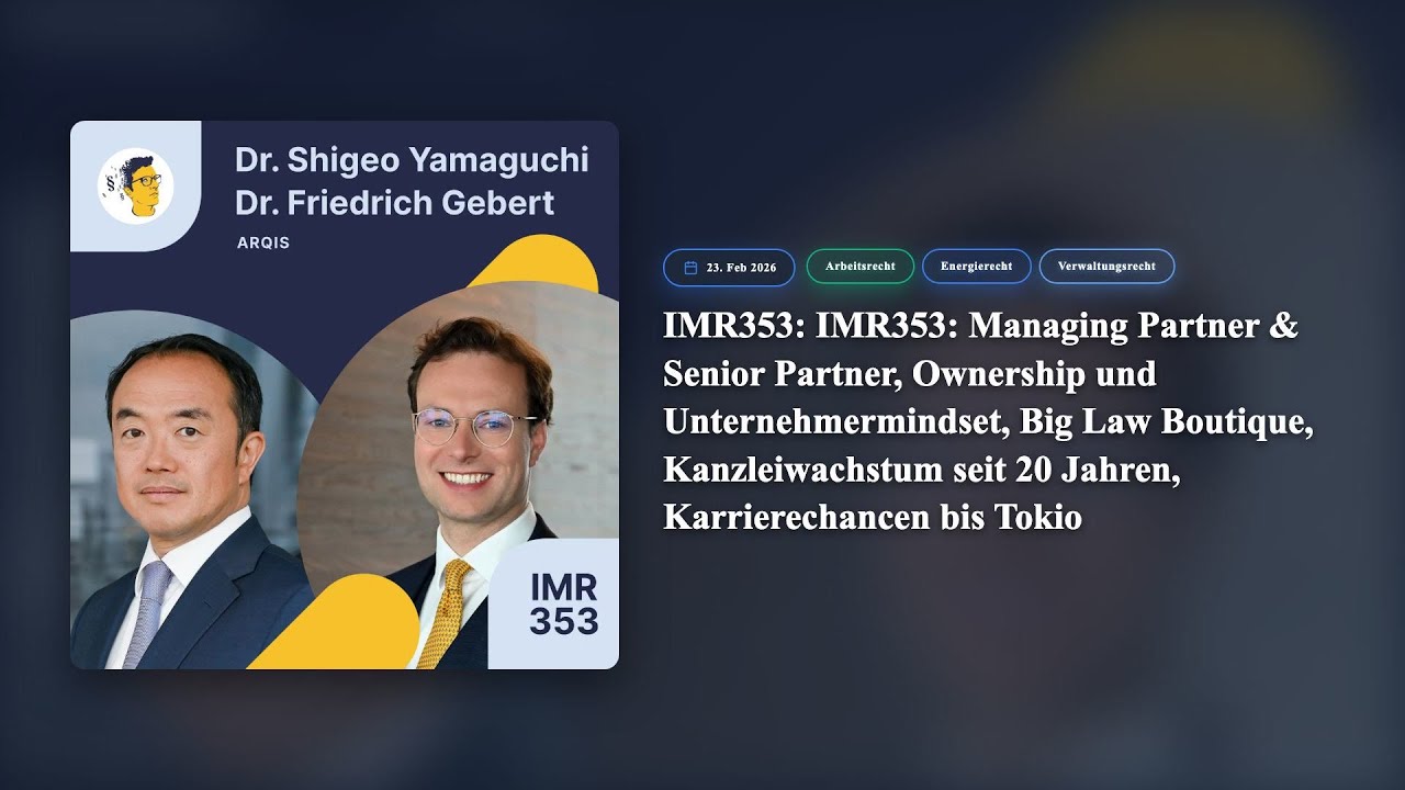 Jura-Podcast IMR353: Managing Partner & Senior Partner, Ownership und Unternehmermindset