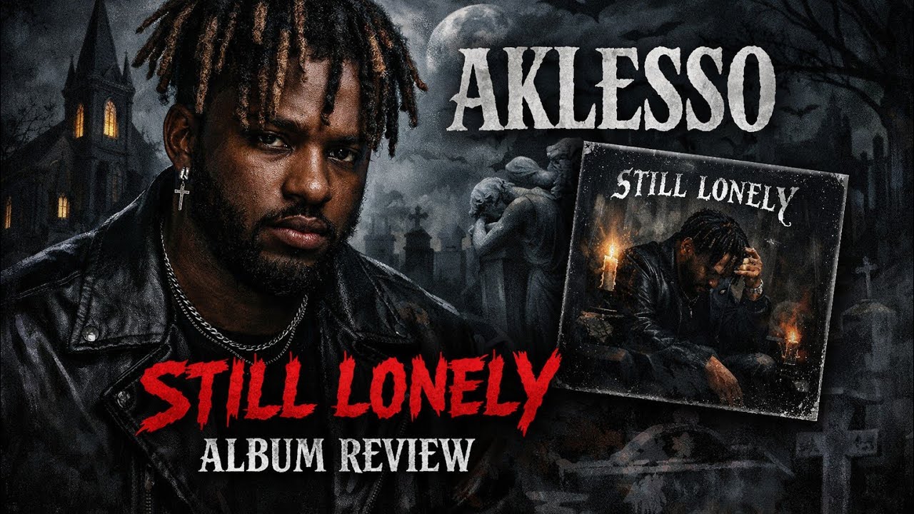 Aklesso “Still Lonely” Album Review
