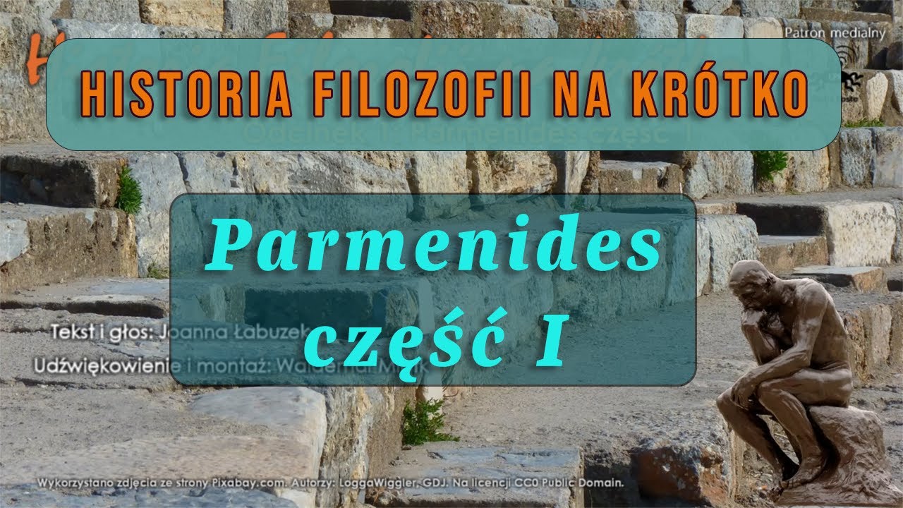 Historia Filozofii Na Krótko - Odcinek 1 - Parmenides część 1