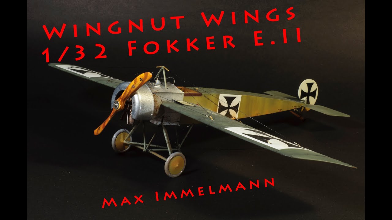 Wingnut Wings 1/32 Fokker E.II Max Immelmann, Part 2 - Final assembly