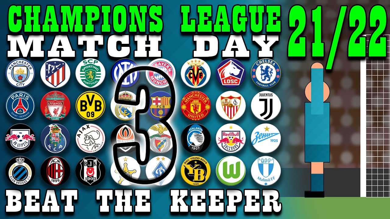 Champions League 2021/22 Beat The Keeper Group Stages Matchday 3