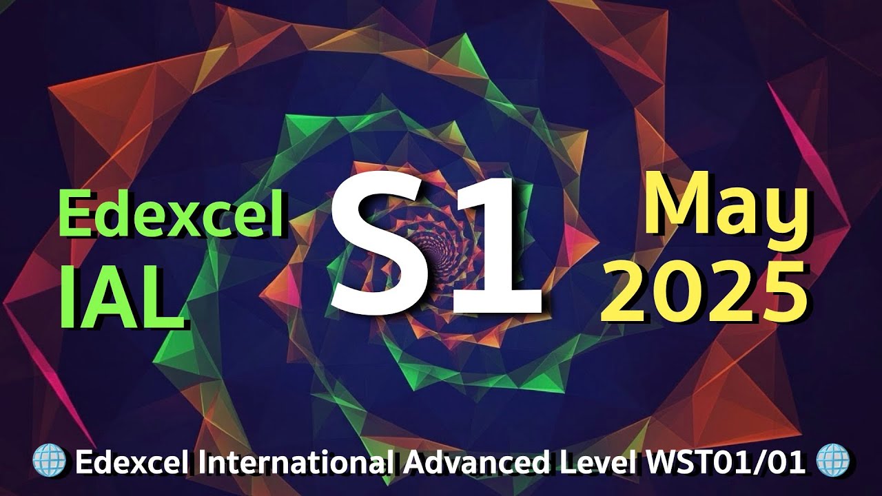 Edexcel IAL S1 2025 May  | Blind-solved