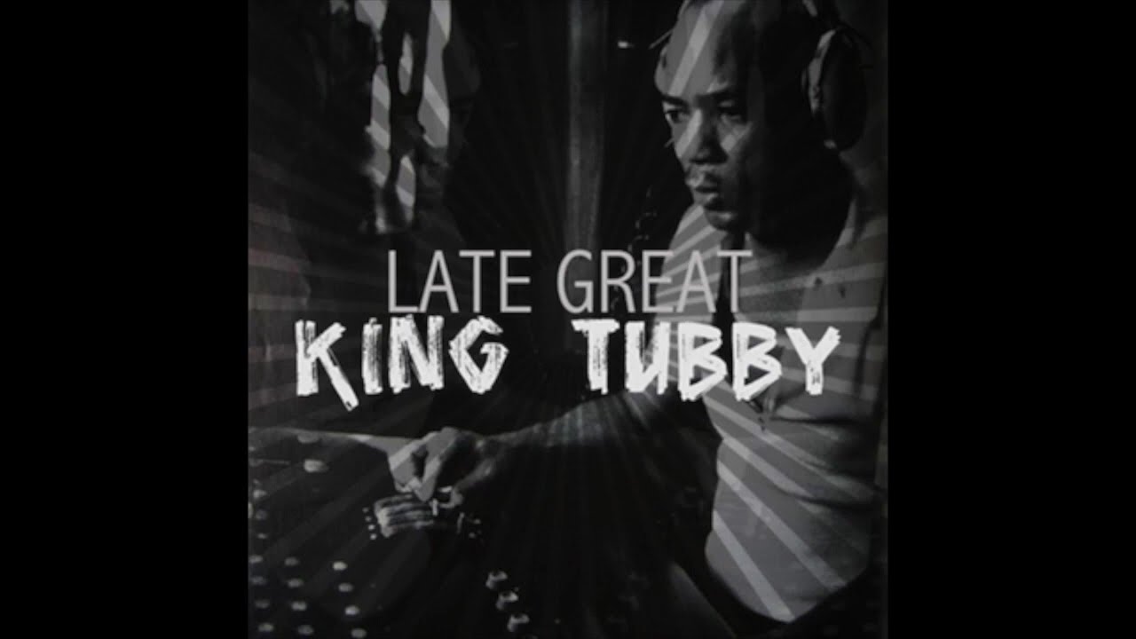 The Late Great King Tubby (Platinum Edition) (Full Album)