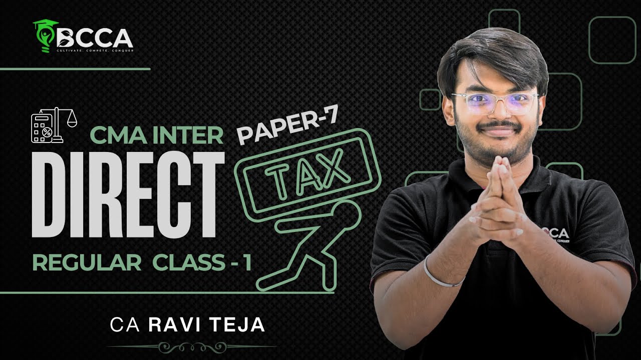 CMA INTER | DIRECT TAX | REGULAR CLASS-2 JUN/DEC 2026 | 100% ENGLISH | BY CA RAVI TEJA