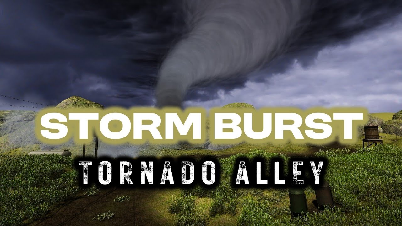 Storm Burst: Tornado Alley - Shut the Door!