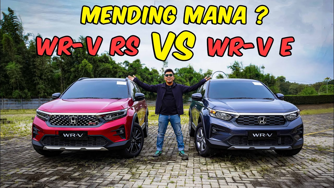 MENDING BELI HONDA WR-V RS ATAU HONDA WR-V E ?
