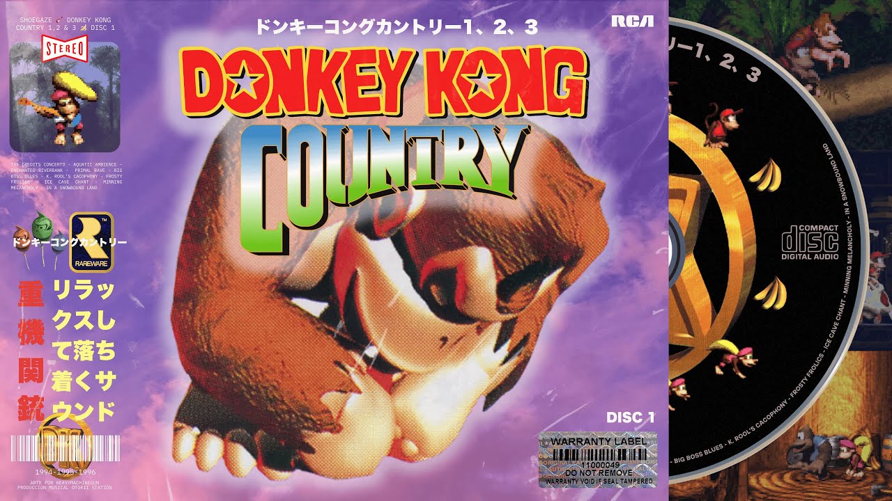 Shoegaze 🎸 Donkey Kong Country 1, 2 & 3 🍌 DISC 1