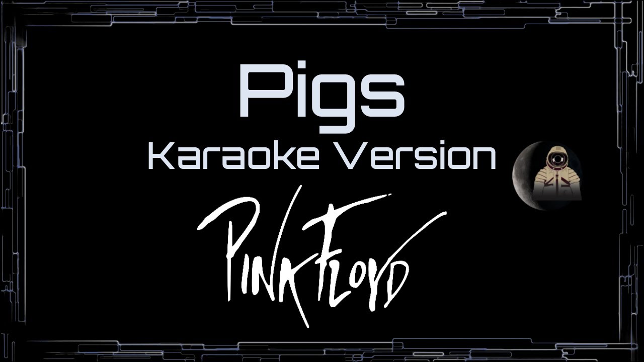 Pink Floyd • Pigs (Three Different Ones) (CC Karaoke / Instrumental) [UVR]