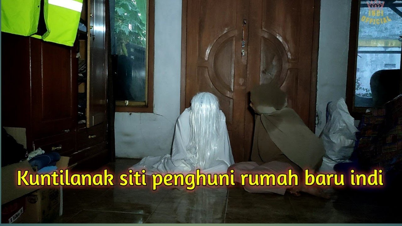kuntilanak penghuni rumah baru indi official