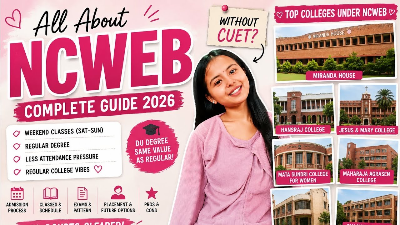 All About NCWEB 🎀2026 | Admission, Colleges, Reality & FAQs