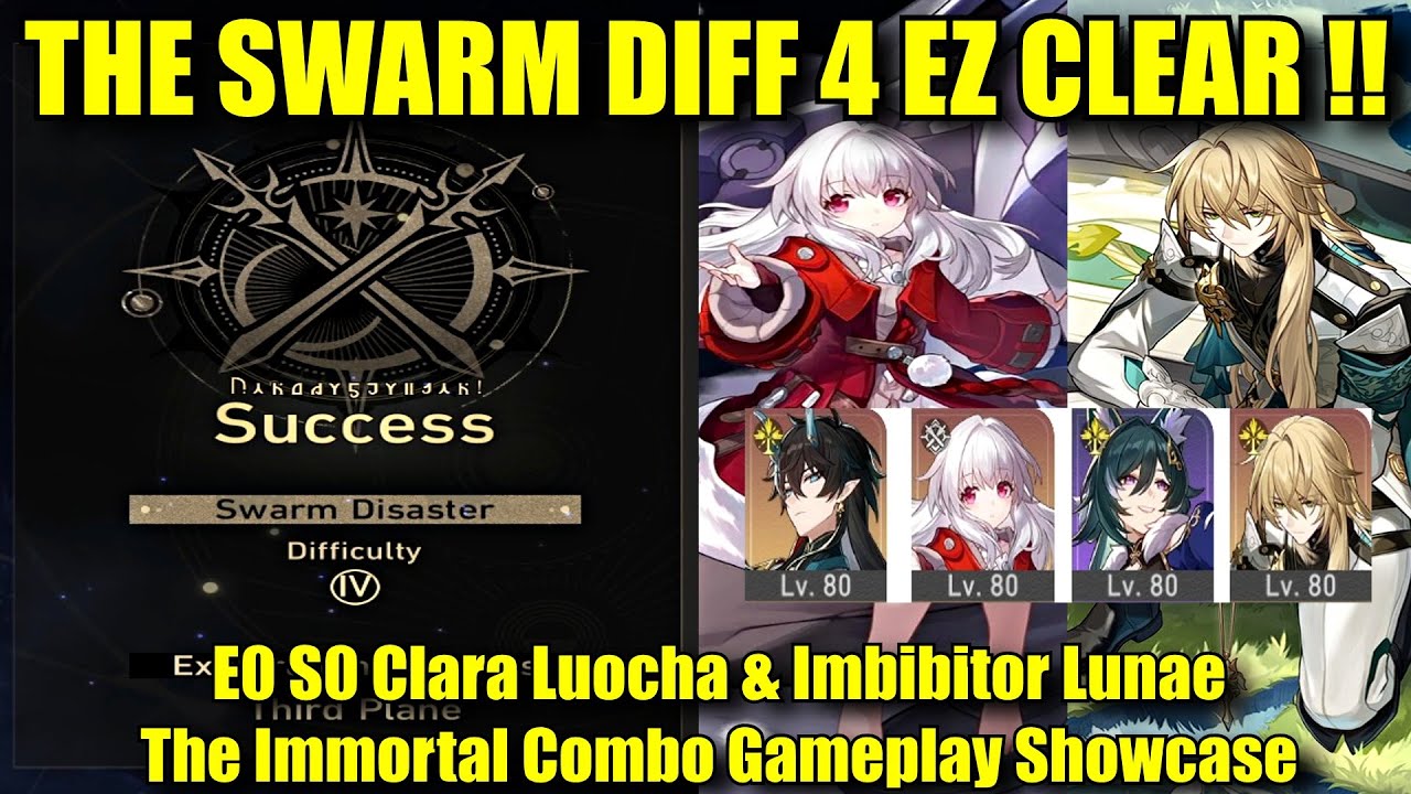 THE SWARM DIFFICULTY 4 EASY CLEAR !! With E0 Clara Luocha & Imbibitor Lunae Immortal Combo Showcase