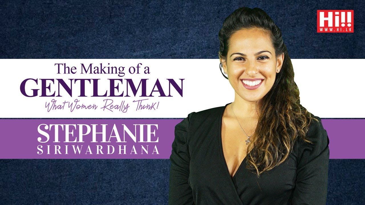 The Making of a Gentleman | Stephanie Siriwardhana