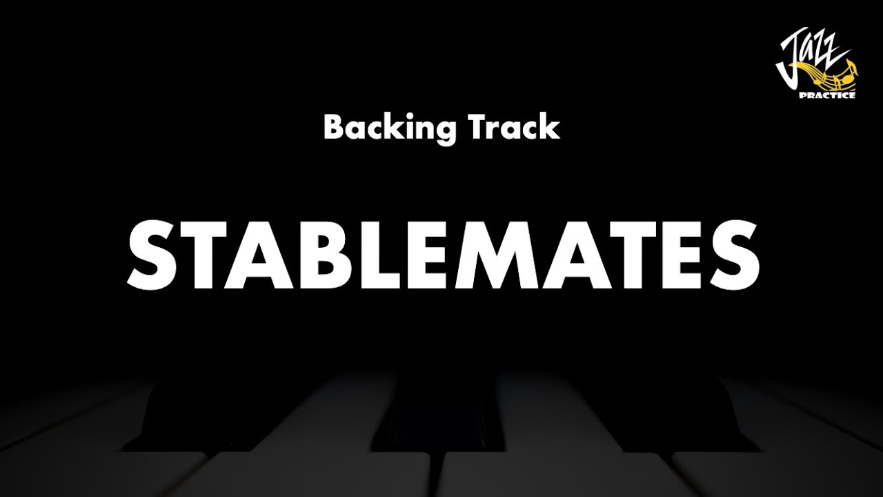 Stablemates - Jazz Standard Backing Track